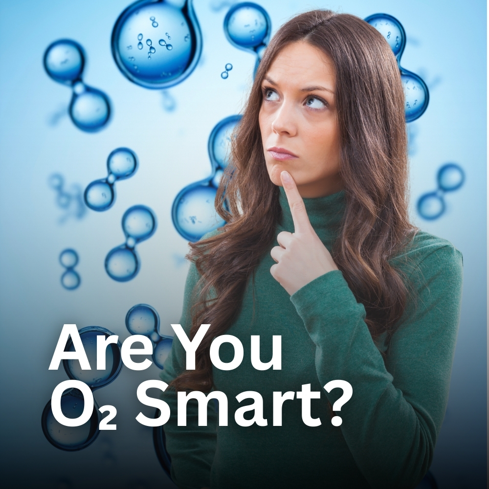 Are You O2 Smart?